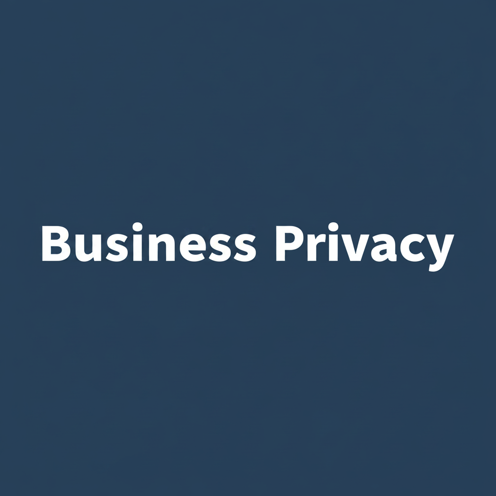 Business Privacy